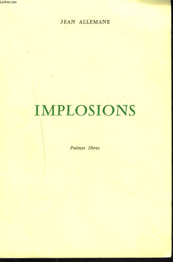 IMPLOSIONS. POEMES LIBRES.