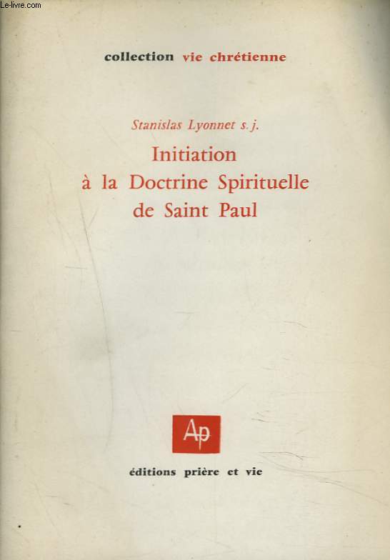 INITIATION A LA DOCTRINE SPIRITUELLE DE SAINT-PAUL