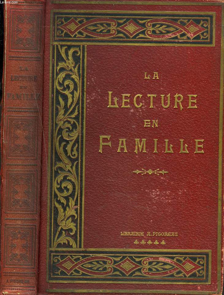 LA LECTURE EN FAMILLE. Morale, ducation, Histoire, Sciences, Littrature, Voyages, Posie, Nouvelles et varits, Comdies.