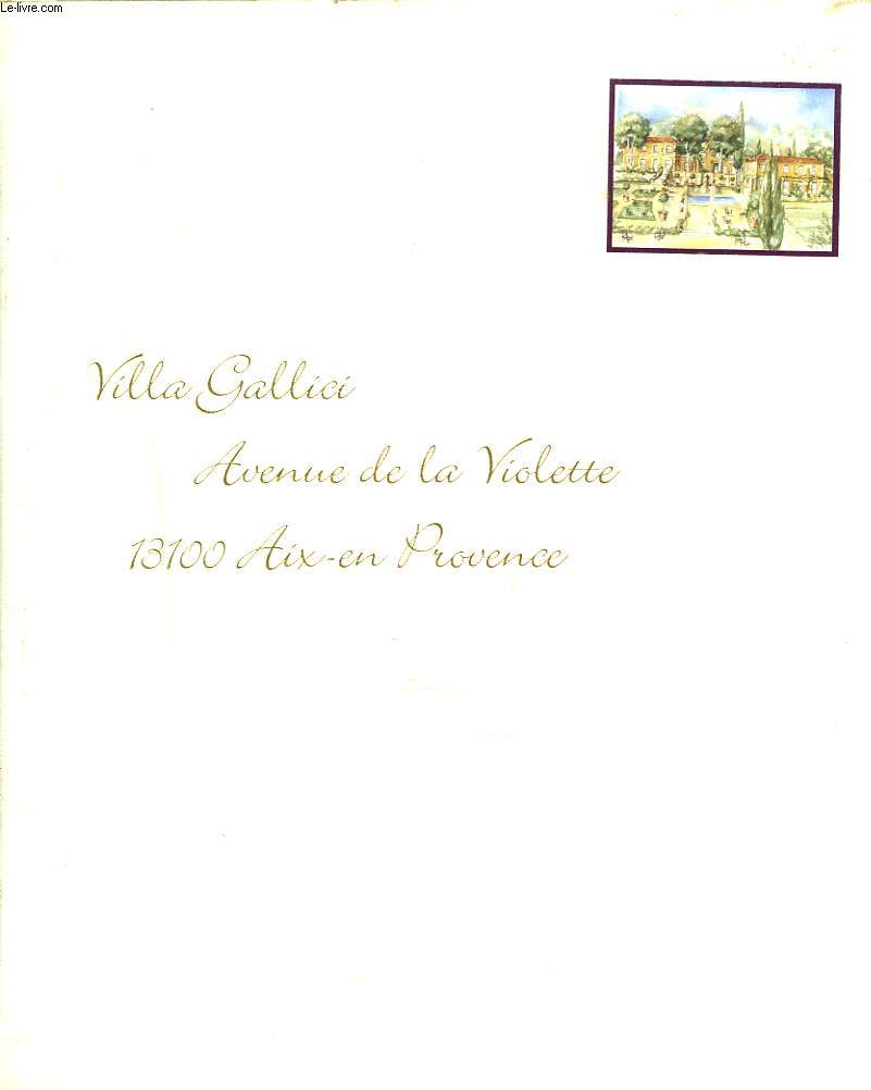 VILLA GALLICI, AVENUE DE LA VIOLETTE, AIX-EN-PROVENCE. HOTEL ****.