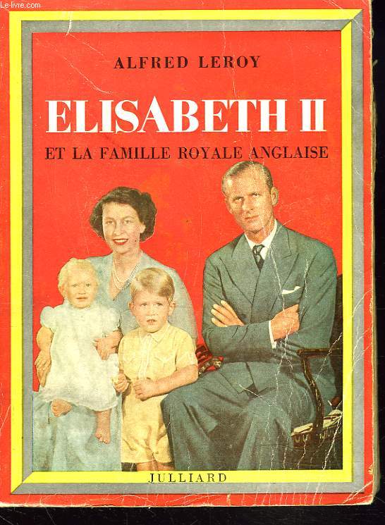 ELISABETH II ET LA FAMILLE ROYALE ANGLAISE.