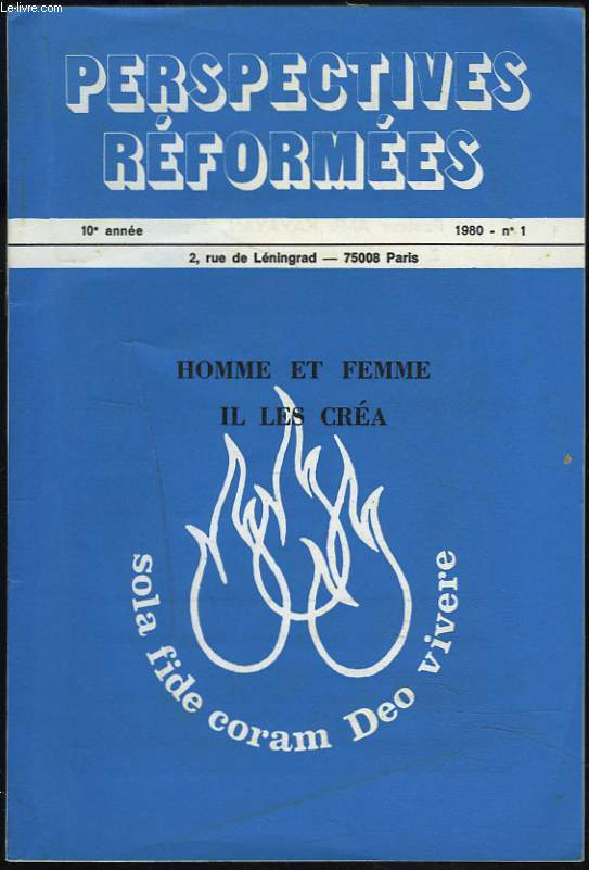 PERSPECTIVES REFORMEES N1, 10e ANNEE, 1980. HOMME ET FEMME, IL LES CREA.