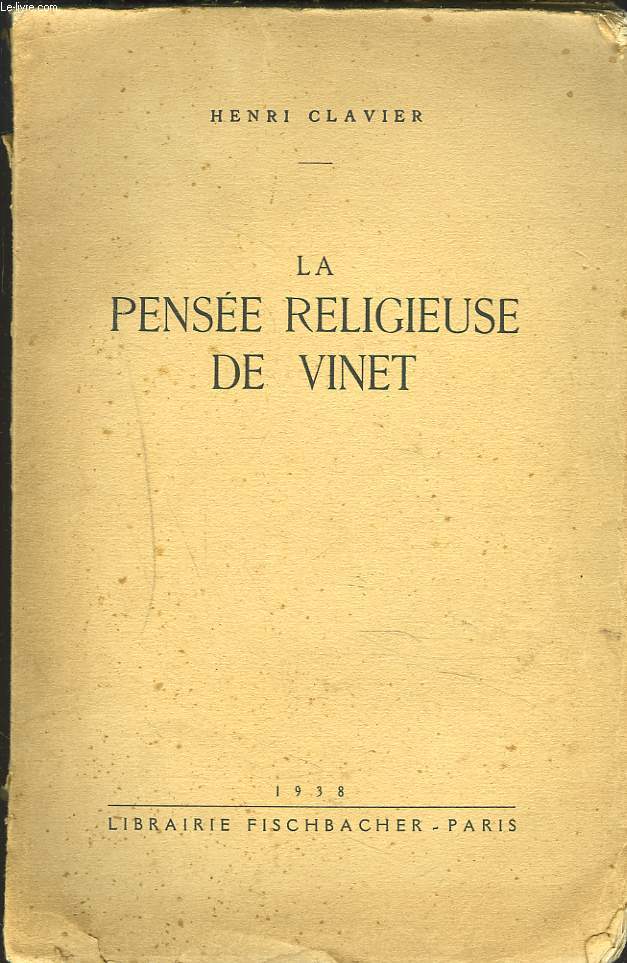 LA PENSEE RELIGIEUSE DE VINET.