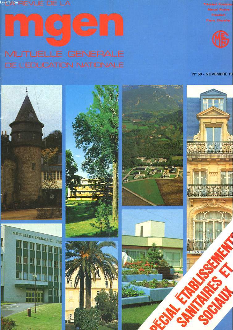 LA REVUE DE LA MGEN, MUTUELLE GENERALE DE L'EDUCATION NATIONALE N59, NOVEMBRE 1981. SPECIAL ETABLISSEMENTS SANITAIRES ET SOCIAUX.