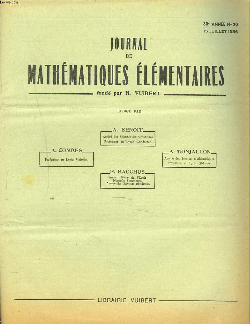 JOURNAL DE MATHEMATIQUES ELEMENTAIRES N20, 15 JUILLET 1956. AGREGATON DES SCIENCESMATHEMATIQUES, CONCOURS DE 1955.