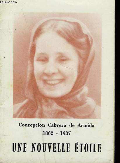 CONCEPCION CABRERA DE ARMIDA 1862-1937. UNE NOUVELLE ETOILE
