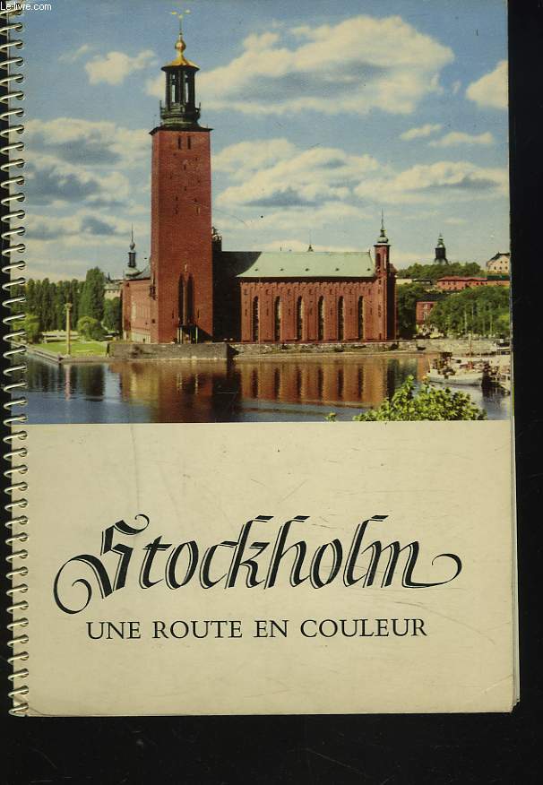 STOCKHOLM, UNE ROUTE EN COULEUR.