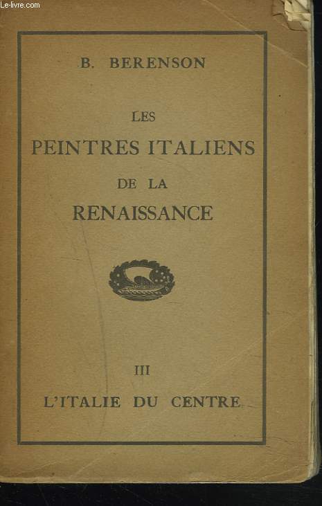 LES PEINTRES ITALIENS DE LA RENAISSANCE. III. LES PEINTRES DE L'ITALIE DU CENTRE.