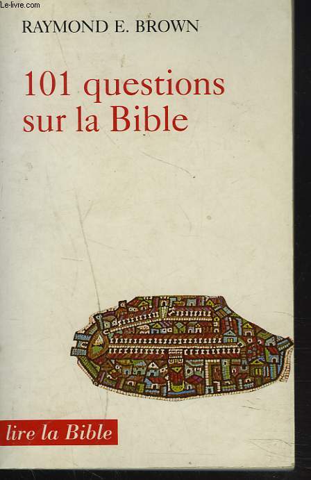 101 QUESTIONS SUR LA BIBLE