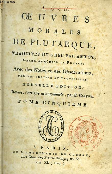 OEUVRES MORALES DE PLUTARQUE, TOME 17e. OEUVRES MORALES DE PLUTARQUE TRADUITES DU GREC PAR AMYOT. TOME 5