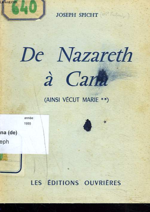 DE NAZARETH  CANA. AINSI VECU MARIE II.