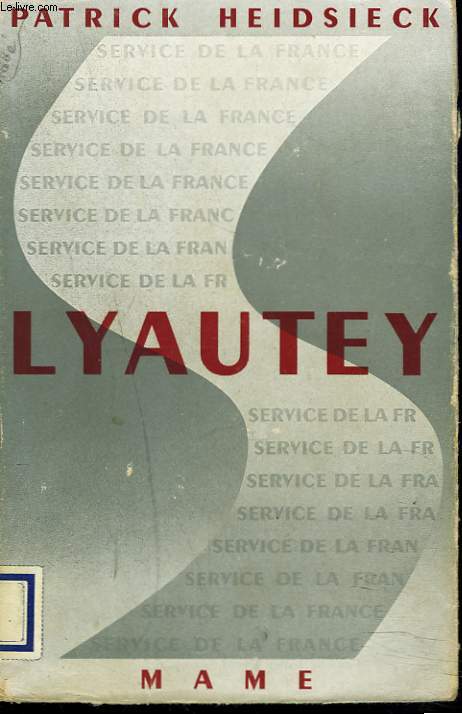 LYAUTEY + ENVOI DE L'AUTEUR