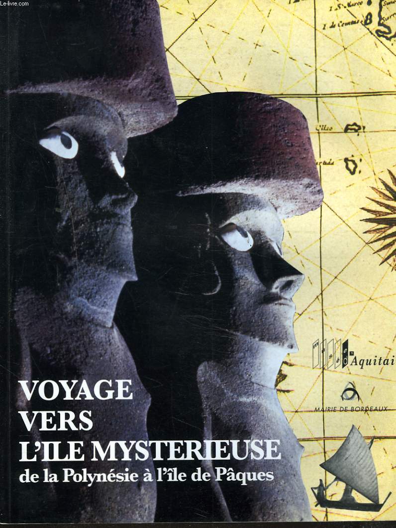VOYAGE VERS L'ILE MYSTERIEUSE DE LA POLYNESIE A L'ILE DE PAQUES. 20 AVRIL-15 SEPTEMBRE 1996.
