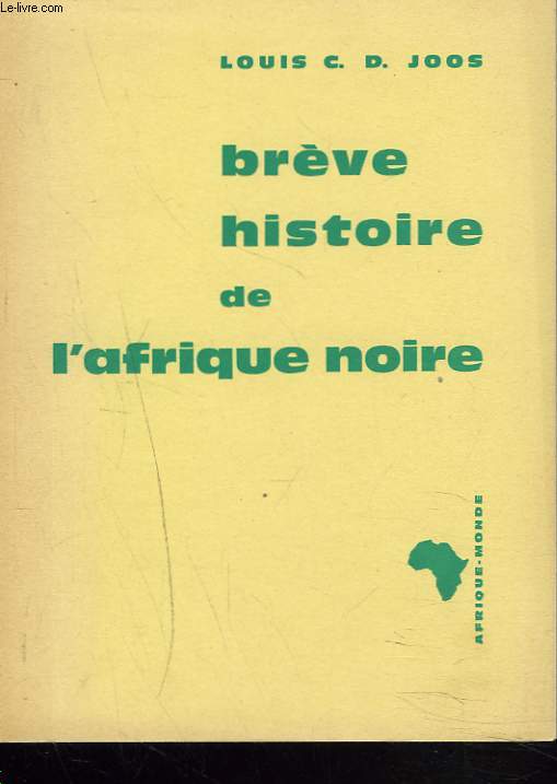 BREVE HISTOIRE DE L'AFRIQUE NOIRE