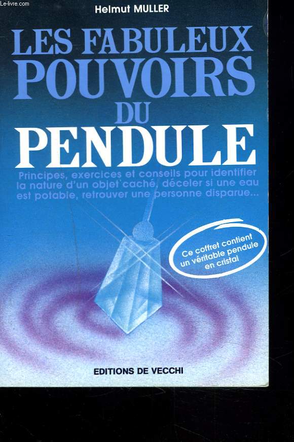 LES FABULEUX POUVOIRS DU PENDULE (LIVRE SANS LE PENDULE)