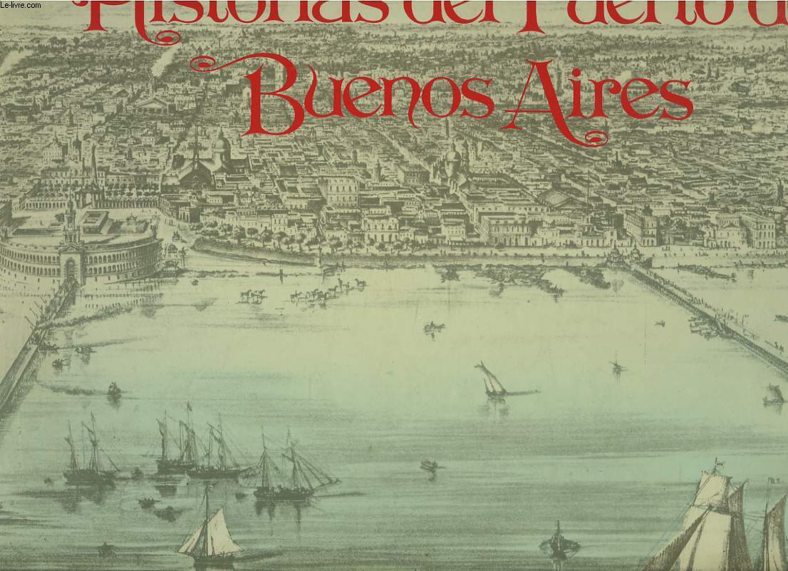 HISTORIAS DEL PUERTO DE BUENOS AIRES.