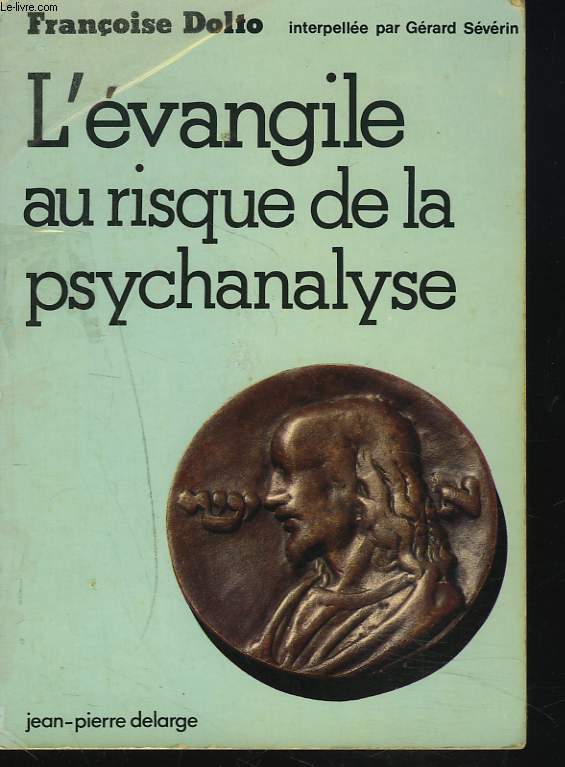 L'EVANGILE AU RISQUE DE LA PSYCHANALYSE