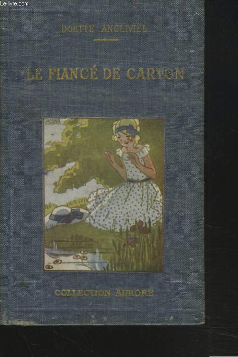 LA FIANCEE DE CARTON suivi de LA NOUVELLE CENDRILLON