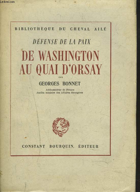 DFENSE DE LA PAIX-DE WASHINGTON AU QUAI D'ORSAY.