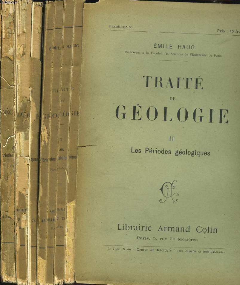TRAITE DE GEOLOGIE. II. LES PERIODES GEOLOGIQUES. FASCICULES 1 et 2.