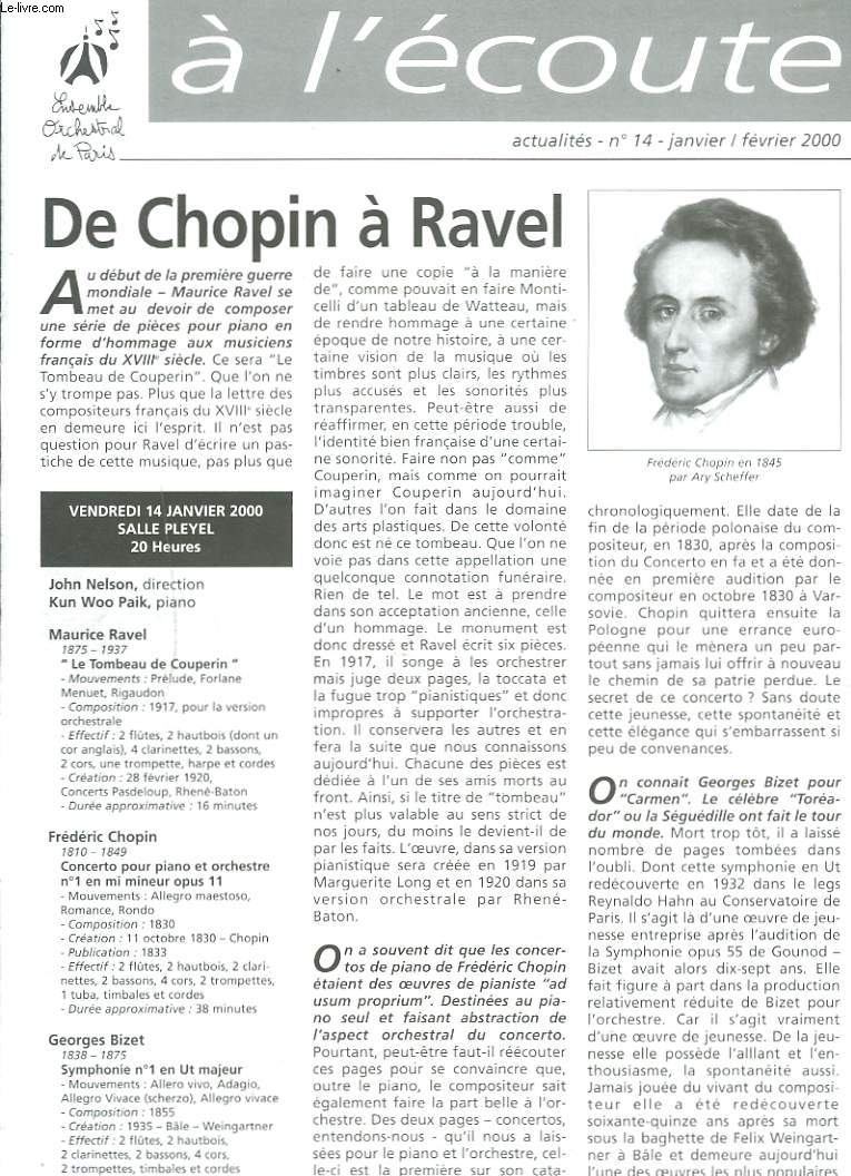 A L'ECOUTE, ACTUALITES N14, JANVIER-FEVRIER 2000. DE CHOPIN  RAVEL / KUN WOO PAIK/ JOHN NELSON / MARCEL LANDOWSKI / ...