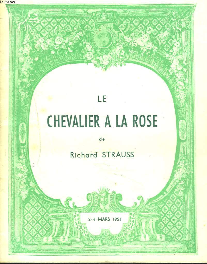 LE CHEVALIER A LA ROSE. 2-4 MARS 1951. GRAND THEATRE MUNICIPAL.