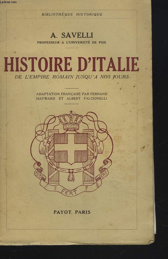 HISTOIRE D'ITALIE. DE L'EMPIRE ROMAIN JUSQU'A NOS JOURS