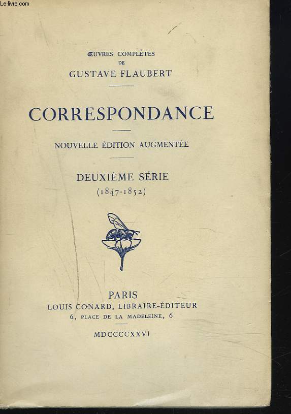 OEUVRES COMPLETES. CORRESPONDANCE. DEUXIEME SERIE. 1847-1852.