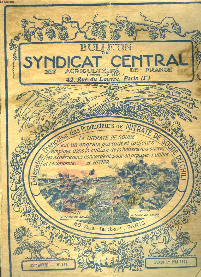 BULLETIN DU SYNDICAT CENTRAL DES AGRICULTEURS DE FRANCE N769, 1er MAI 1922. CHAMBRE D'AGRICULTURE / ECHOS ET INFORMATION / ENGRAIS / GENIE RURAL / ...