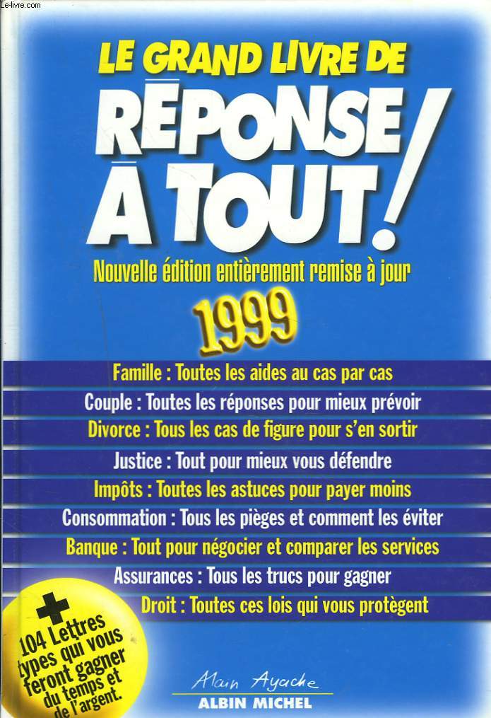 LE GRAND LIVRE DE REPONSE A TOUT ! 1999