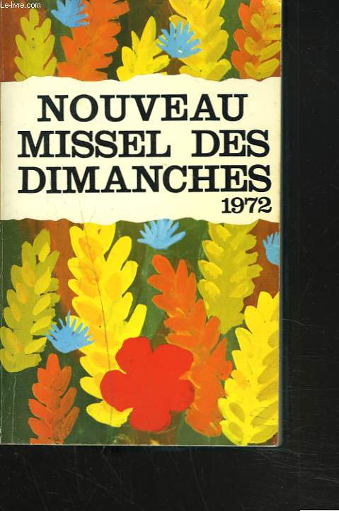 NOUVEAU MISSEL DES DIMANCHES 1972.