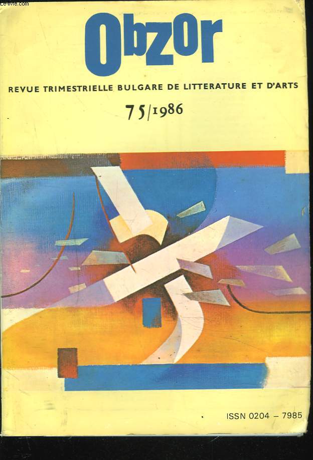 OBZOR, REVUE TRIMESTRIELLE BULGARE DE LITTERATURE ET D'ARTS N75, 1986. STANKA PENTCHEVA, POEMES/ DIKO FOUTCHEDJIEV, ELEVER UN COUCOU (NOUVELLE)/ STEPHANE TSANEV, POEMES/ ...