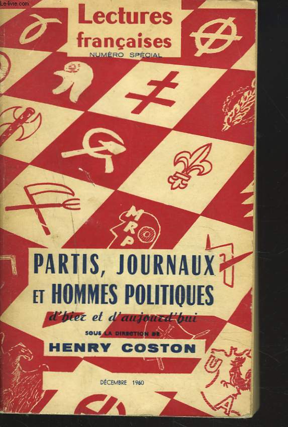 LECTURES FRANCAISES. PARTIS, JOURNAUX ET HOMMES POLITIQUES D'HIER ET D'AUJOURD'HUI. NUMERO SPECIAL DECEMBRE 1960.
