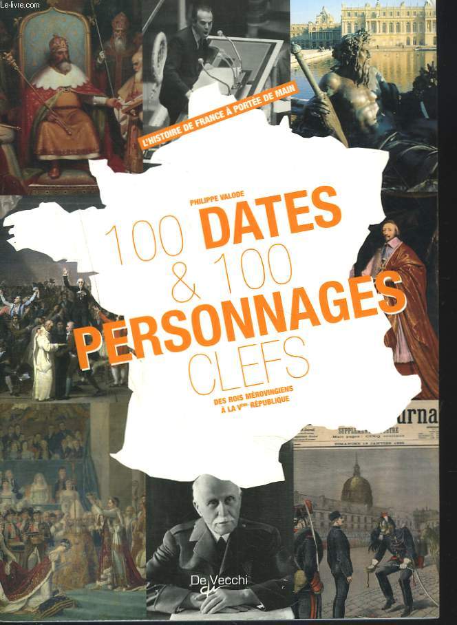 100 DATES ET 100 PERSONNAGES CLEFS