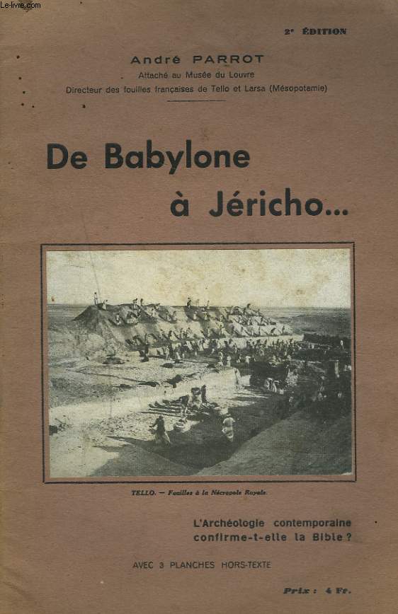 DE BABYLONE  JERICHO... L'ARCHEOLOGIE CONTEMPORAINE CONFIRME-T-ELLE LA BILE ?