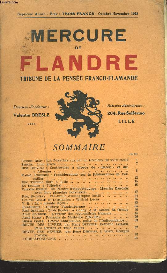 MERCURE DE FLANDRE, TRIBUNE DE LA PENSEEFRENCO-FLAMANDER, 7e ANNEE, OCT-NOV. 1928. GABRIEL REMY: LES PAYS-BAS VUS PAR UN PRECIEUX DU XVIIe SIECLESIMONS: LINO GRAVE / RENE DERVILLE: CONTROVERSE A PROPOS DE 