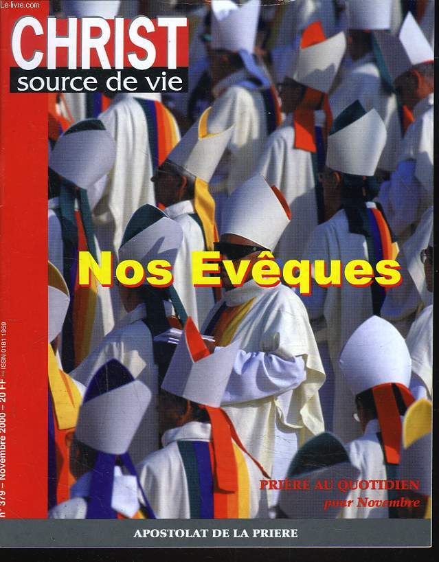 CHRIST, SOURCE DE VIE N379, NOVEMBRE 2000. NOS .EVEQUES / PRIERE AU QUOTIDIEN POUR NOVEMBRE.