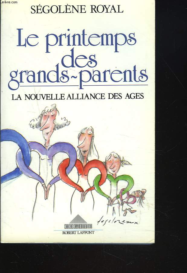 LE PRINTEMPS DES GRANDS-PARENTS. LA NOUVELLE ALLIANCE DES AGES.
