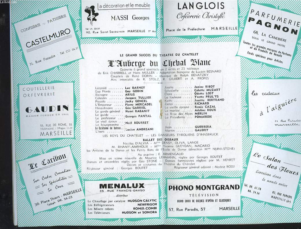 PROGRAMME OPERA MUNUCIPAL DE MARSEILLE. SAISON 1954-1955. L'AUBERGE DU CHEVAL BLANC, OPERETTE EN 2 ACTES ET 25 TABLEAUX.