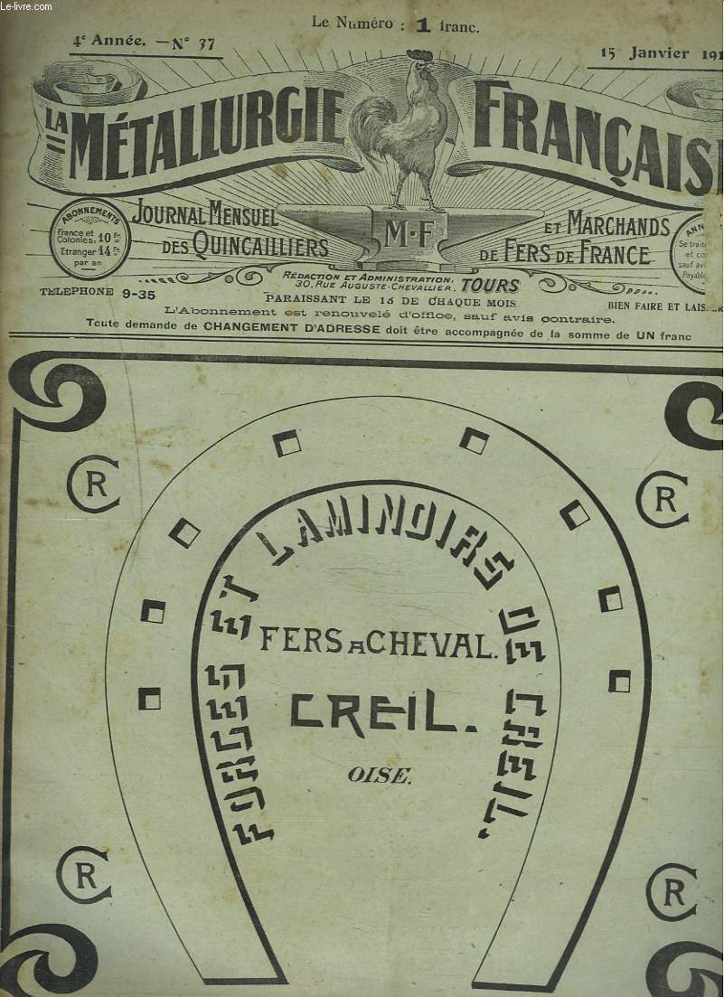 LA METALLURGIE FRANCAISE, JOURNAL MENSUEL DES QUINCAILIERS ET MARCHANDS DE FERS DE FRANCE N37, 15 JANVIER 1919. DE LA HAUSSE A LA BAISSE / DEVELOPPONS NOTRE OUTILLAGE NATIONAL/ LE CONTRAT DE TRAVAIL ET LES MOBILISES/ LES TAXATIONS NEFASTES/ ...