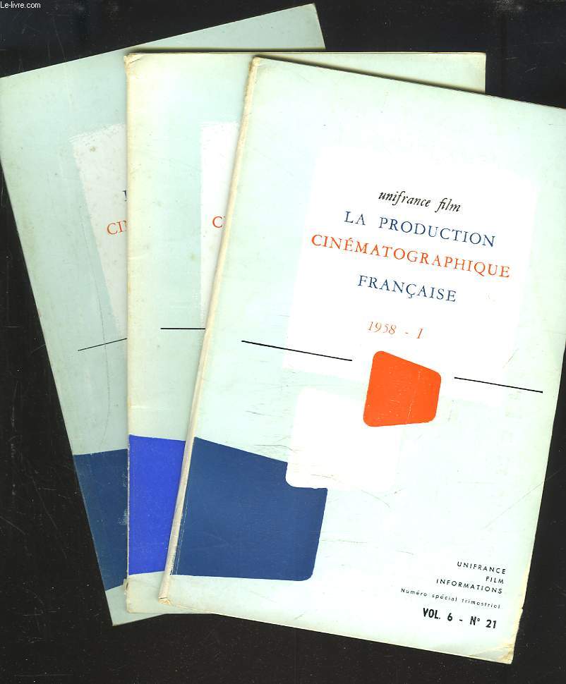 LA PRODUCTION CINEMATOGRAPHIQUE FRANCAISE. 1958. I, II ET III. VOL. 6, N21, 22 et 23.