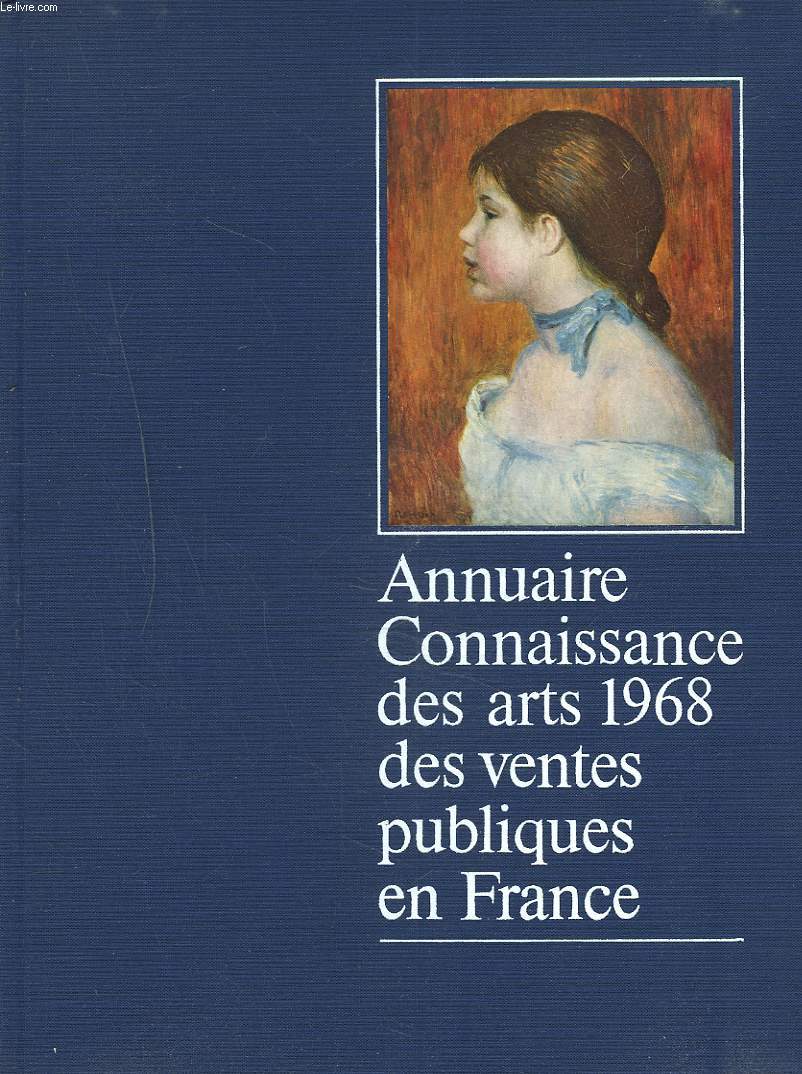 ANNUAIRE CONNAISSANCE DES ARTS 1968 DES VENTES PUBLIQUES EN FRANCE.
