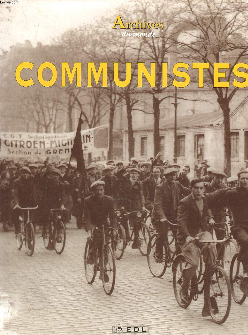 ARCHIVES DES COMMUNISTES 1917-1939.
