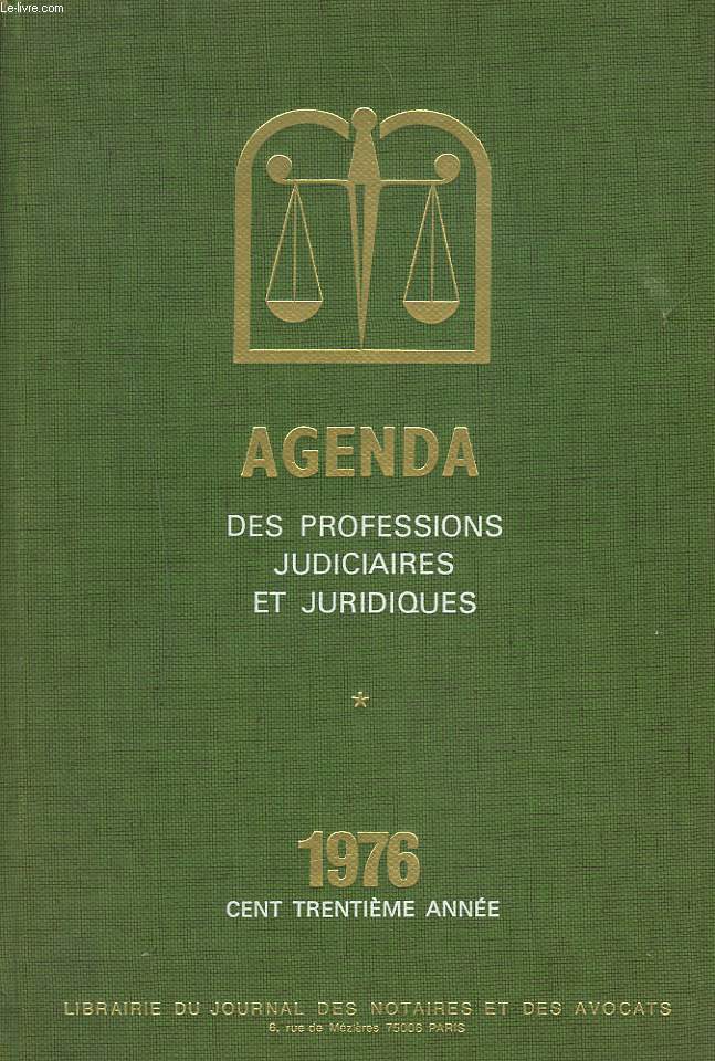 AGENDA DES PROFESSIONS JUDICIAIRES ET JURIDIQUES. 1976., 130e ANNEE.