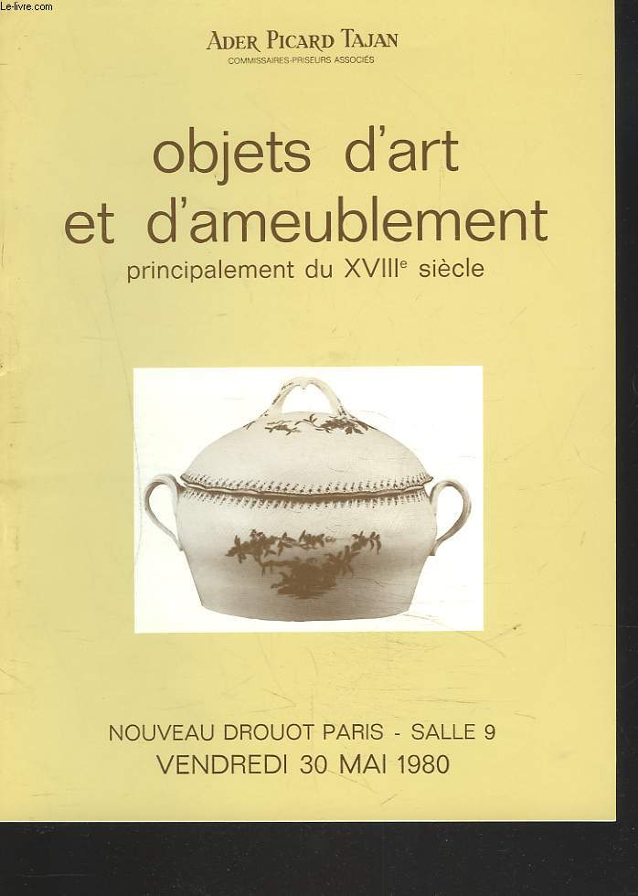 OBJETS D'ART ET D'AMEUBLEMENT. PRINCIPAELEMENT DU XVIIIe SIECLE. NOUVEAU DROUOT, LE 30 MAI 1980.