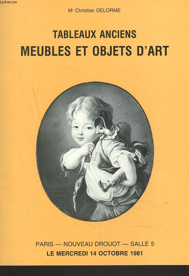 TABLEAUX ANCIENS, MEUBLES ET OBJET D'ART. LE 14 OCTOBRE 1981.