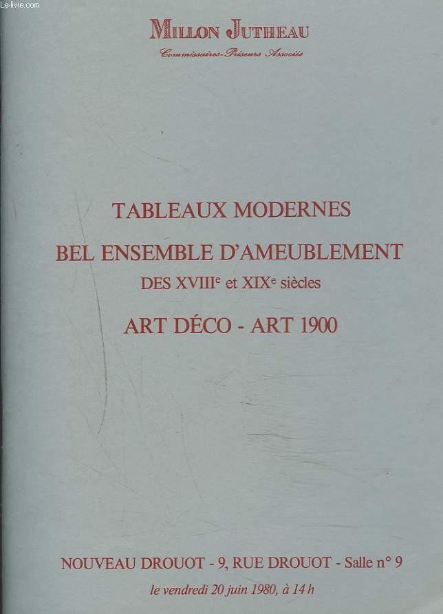 TABLEAUX MODERNES, BEL ENSEMBLE D'AMEUBLEMENT DES XVIIIe ET XIXe SIECLES. ART DECO, ART 1900. LE 20 JUIN 1980.