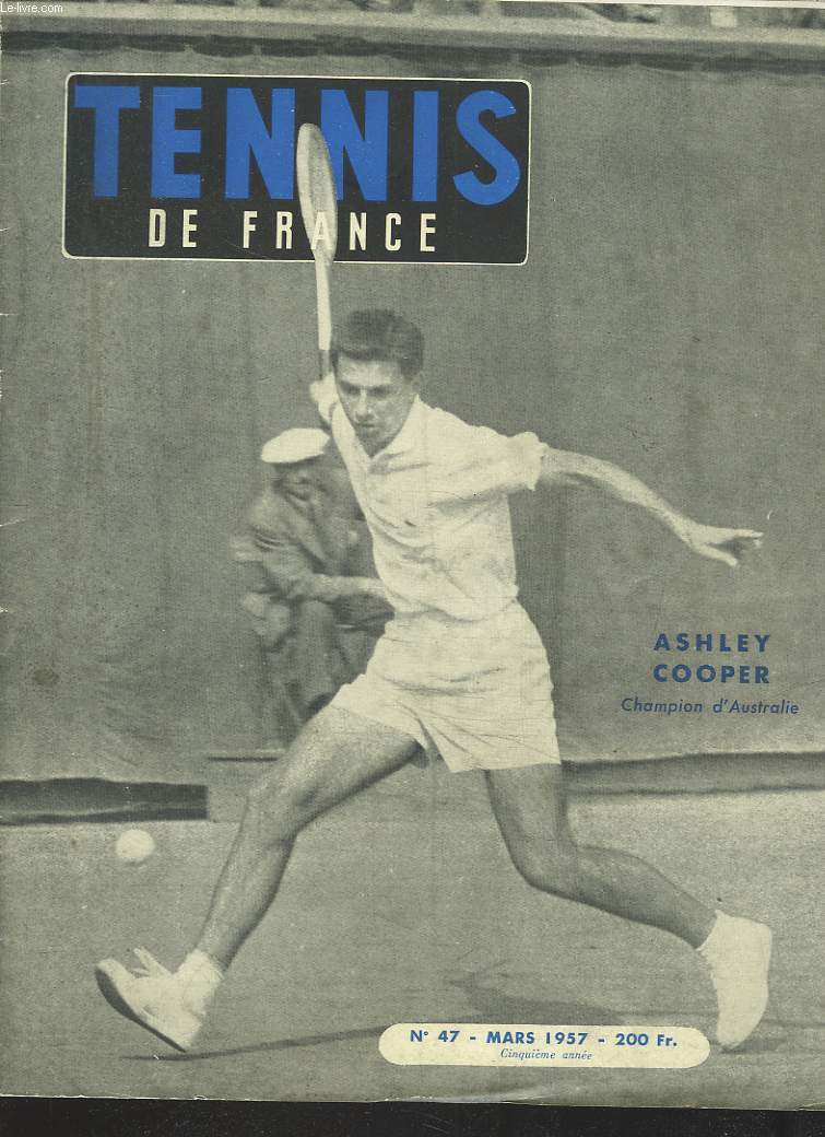TENNIS DE FRANCE, N47, MARS 1957. ASHLEY COOPER, CHAMPION D'AUSTRALIE/ LE 