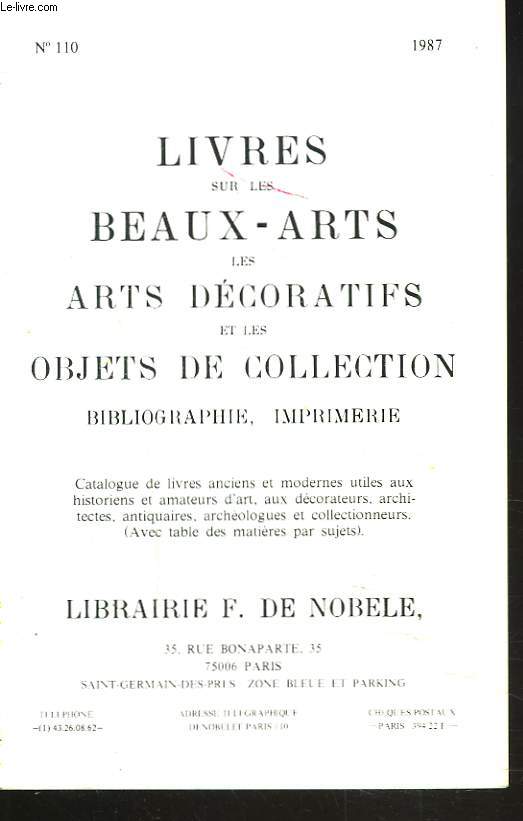 CATALOGUE N110, 1987. Livres sur les Beaux-Arts, les Arts Dcoratifs et les Objets de collection. Bibliographie, imprimerie.