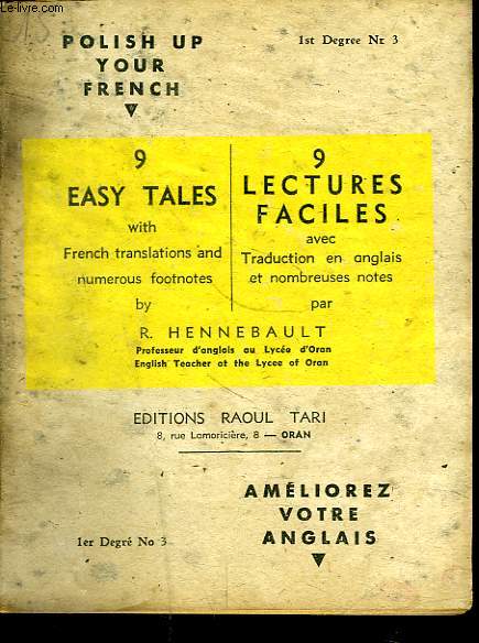 POLISH UP YOUR FRENCH. 8 EASY TALES WITH FRENCH TRANSLATIONS AND NUMEROUS FOOTNOTES / 8 LECTURES FACILES AVEC TRADUCTION EN ANGLAIS ET NOMBREUSES NOTES. FIRST DEGREE N3.